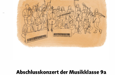 Einladung zum Abschlusskonzert der Musikklasse 9a
